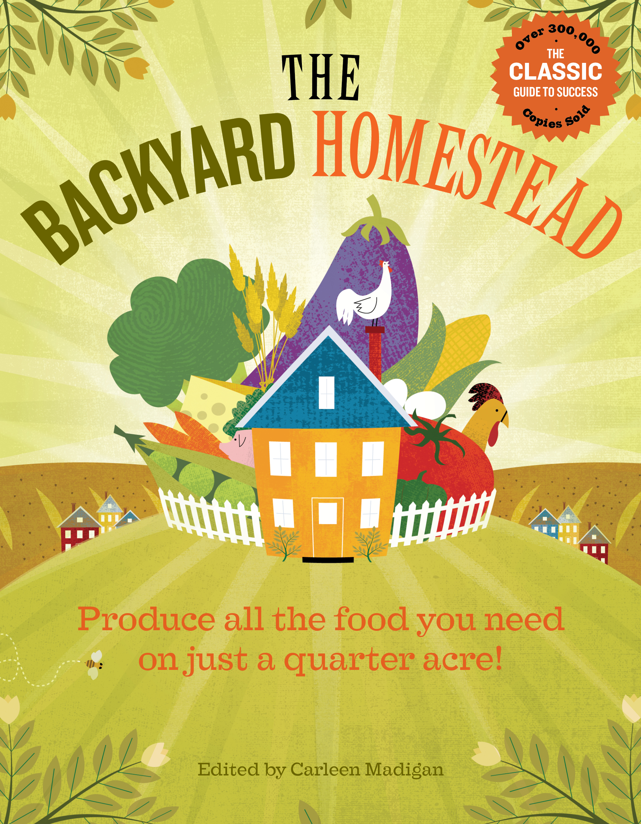 The Backyard Homestead Storey Publishing